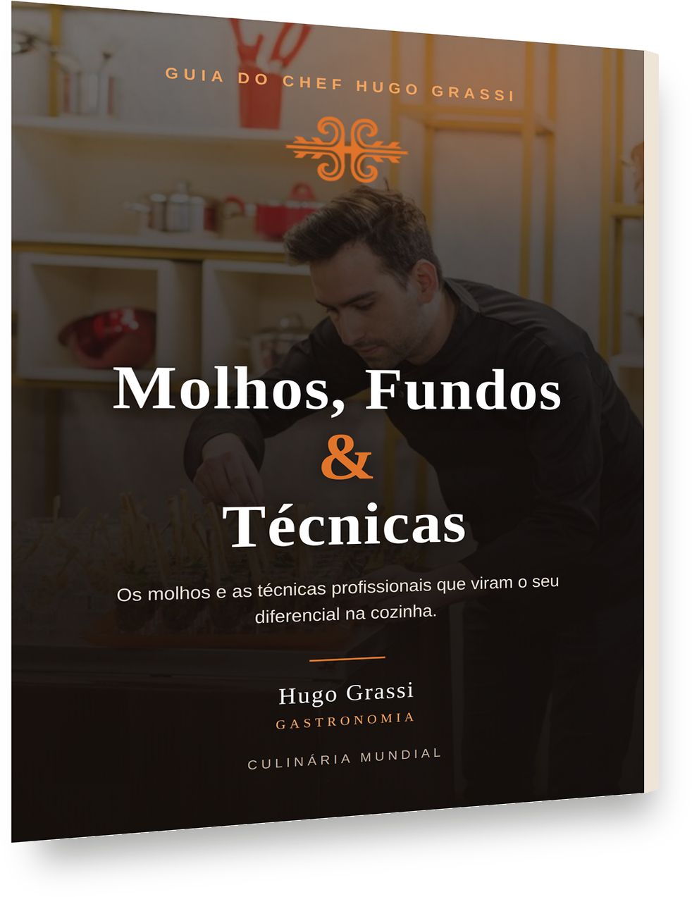 E-book Molhos, Fundos e Técnicas do Chef Hugo Grassi